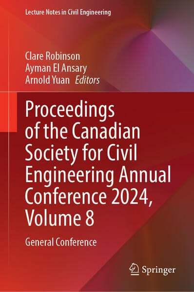 Proceedings of the Canadian Society for Civil Engineering Annual Conference 2024, Volume 8