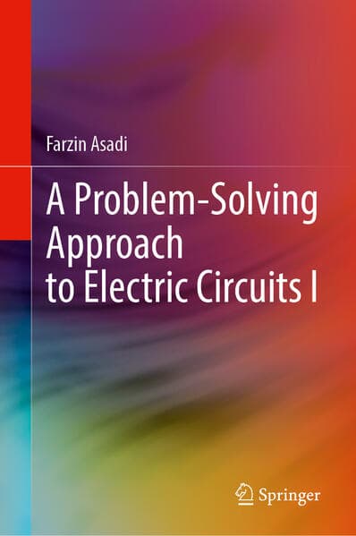 A Problem-Solving Approach to Electric Circuits I