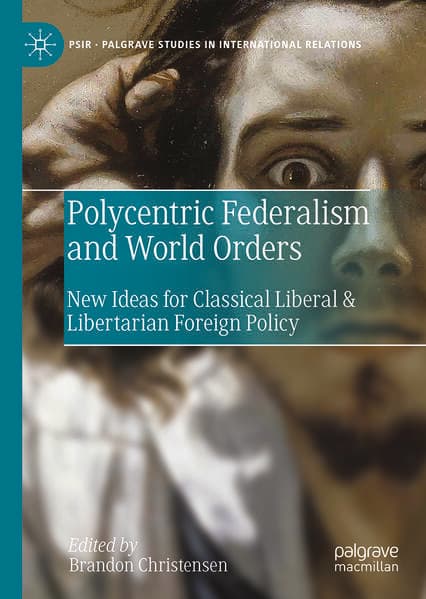 Polycentric Federalism and World Orders