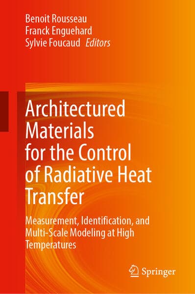 Architectured Materials for the Control of Radiative Heat Transfer