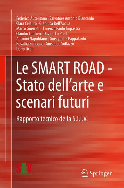 Le SMART ROAD - Stato dell’arte e scenari futuri