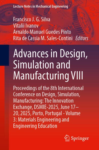 Advances in Design, Simulation and Manufacturing VIII