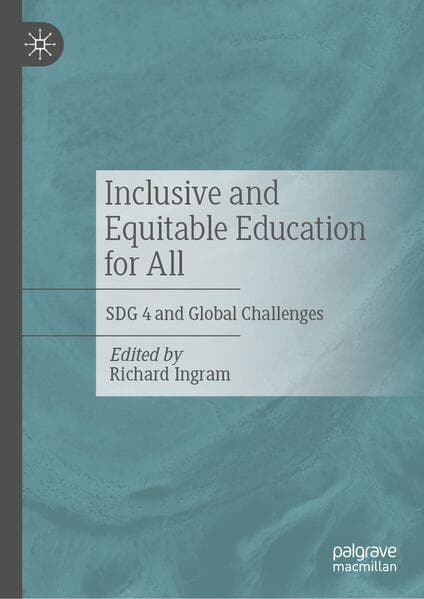 Inclusive and Equitable Education for All