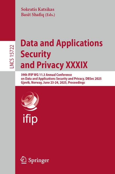 Data and Applications Security and Privacy XXXIX