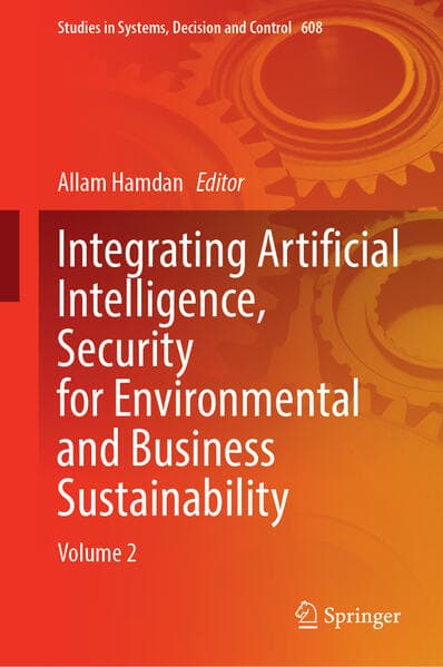 Integrating Artificial Intelligence, Security for Environmental and Business Sustainability