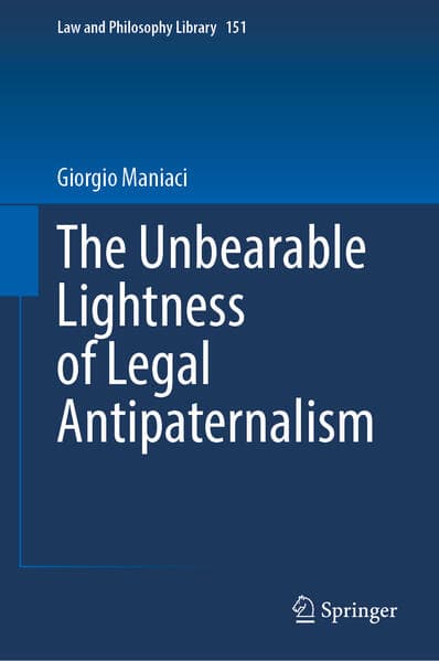 The Unbearable Lightness of Legal Antipaternalism