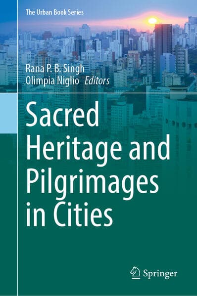 Sacred Heritage and Pilgrimages in Cities