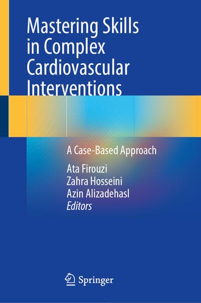 Mastering Skills in Complex Cardiovascular Interventions