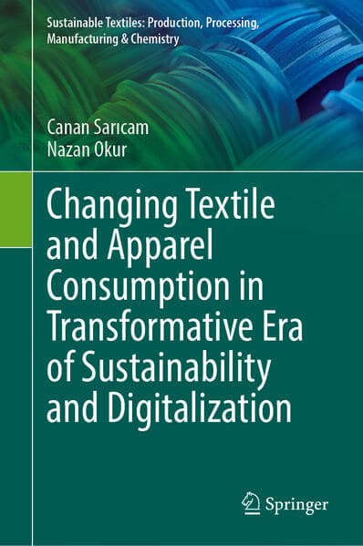Changing Textile and Apparel Consumption in Transformative Era of Sustainability and Digitalization