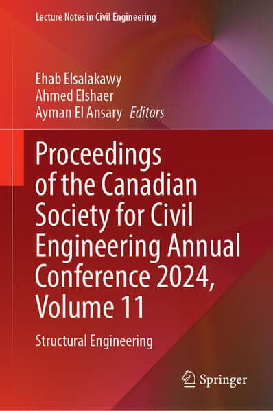 Proceedings of the Canadian Society for Civil Engineering Annual Conference 2024, Volume 11