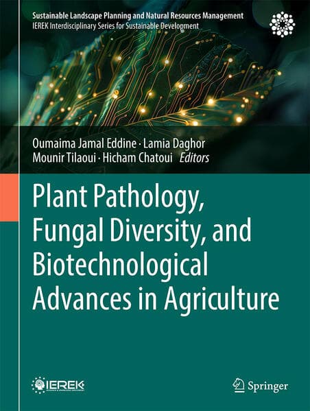 Plant Pathology, Fungal Diversity, and Biotechnological Advances in Agriculture