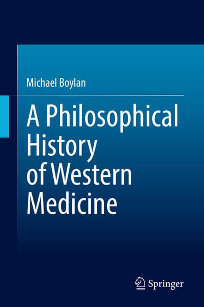 A Philosophical History of Western Medicine