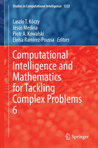 Computational Intelligence and Mathematics for Tackling Complex Problems 6