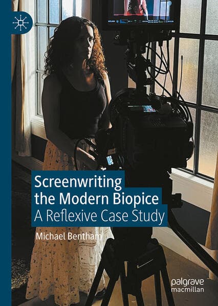 Screenwriting the Contemporary Biopic