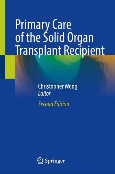 Primary Care of the Solid Organ Transplant Recipient