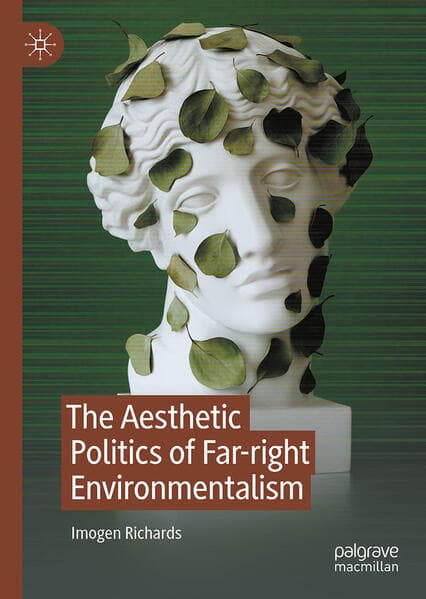The Aesthetic Politics of Far-right Environmentalism