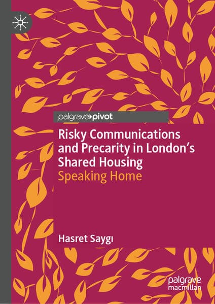 Risky Communications and Precarity in London's Shared Housing
