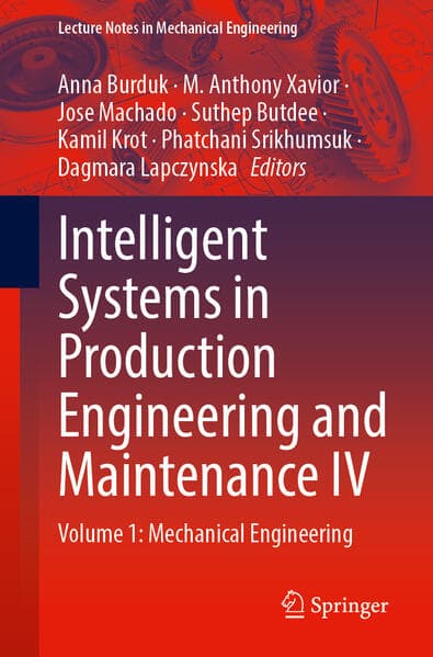 Intelligent Systems in Production Engineering and Maintenance IV
