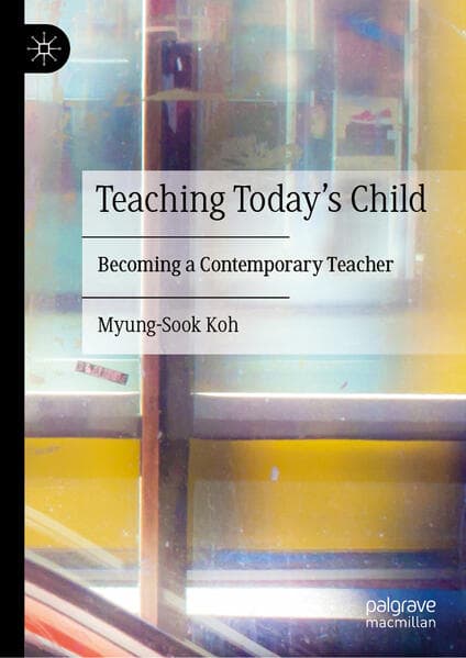 Teaching Today’s Child