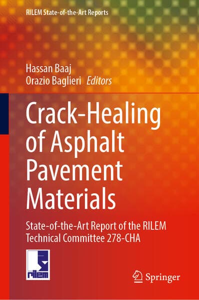 Crack-Healing of Asphalt Pavement Materials