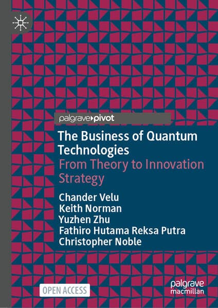The Business of Quantum Technologies