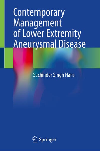 Contemporary Management of Lower Extremity Aneurysmal Disease