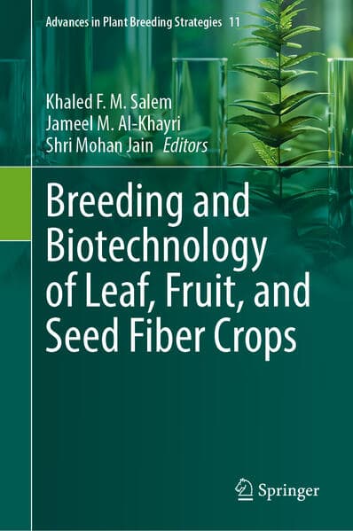 Breeding and Biotechnology of Leaf, Fruit, and Seed Fiber Crops