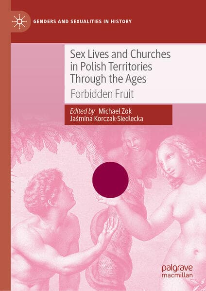 Sex Lives and Churches in Polish Territories Through the Ages