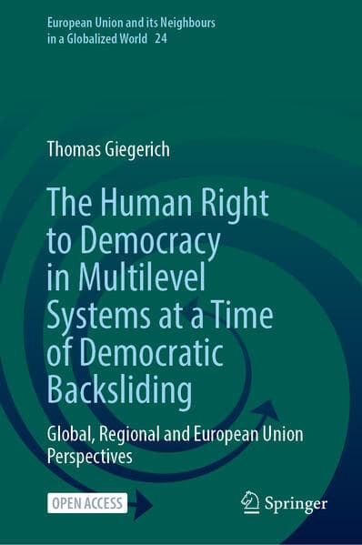 The Human Right to Democracy in Multilevel Systems at a Time of Democratic Backsliding