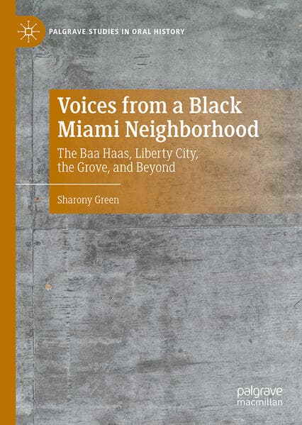 Voices from a Black Miami Neighborhood