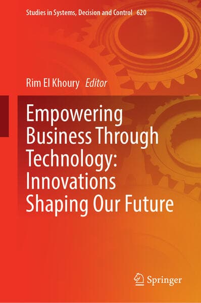 Empowering Business Through Technology: Innovations Shaping Our Future