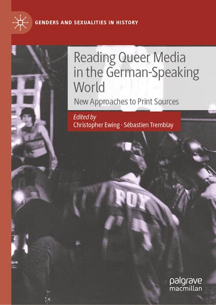 Reading Queer Media in the German-Speaking World