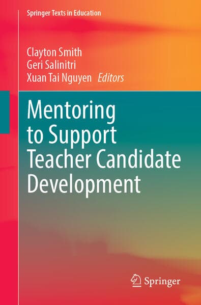 Mentoring to Support Teacher Candidate Development