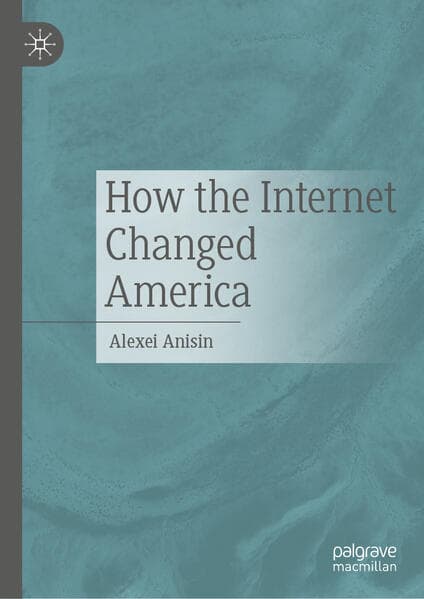 How the Internet Changed America