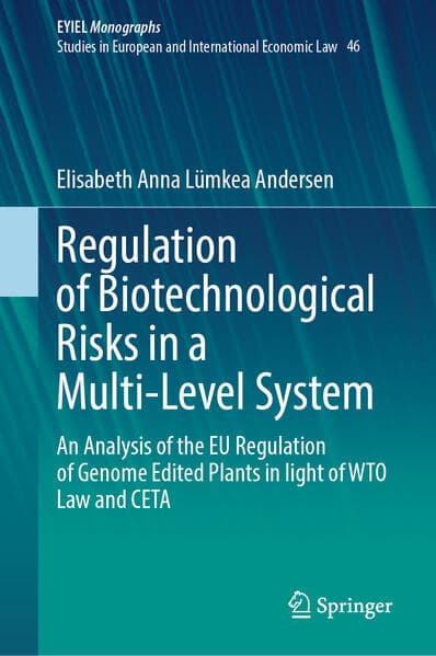 Regulation of Biotechnological Risks in a Multi-Level System