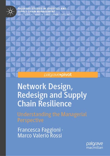 Network Design, Redesign and Supply Chain Resilience
