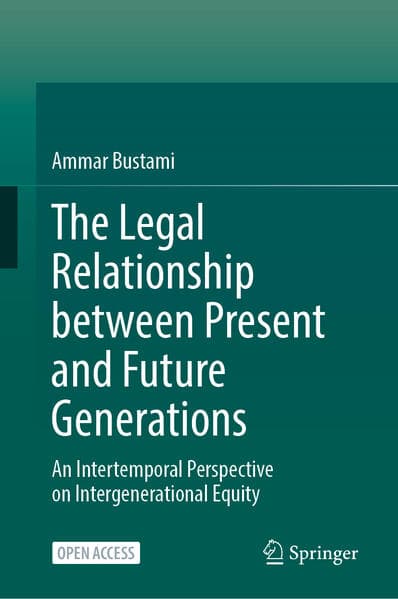 The Legal Relationship between Present and Future Generations