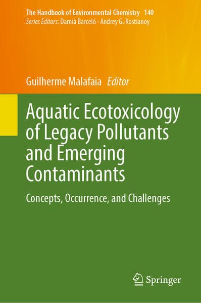 Aquatic Ecotoxicology of Legacy Pollutants and Emerging Contaminants