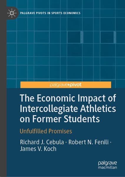 The Economic Impact of Intercollegiate Athletics on Former Students