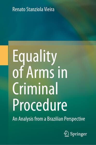 Equality of Arms in Criminal Procedure