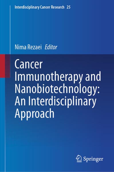 Cancer Immunotherapy and Nanobiotechnology: An Interdisciplinary Approach