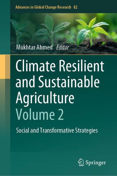 Climate Resilient and Sustainable Agriculture: Volume 2