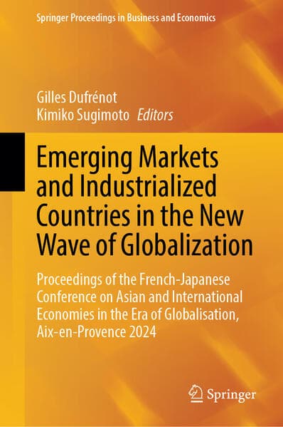 Emerging Markets and Industrialized Countries in the New Wave of Globalization