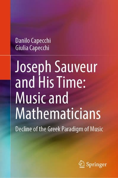 Joseph Sauveur and his Time: Music and Mathematicians