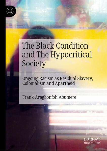 The Black Condition and The Hypocritical Society
