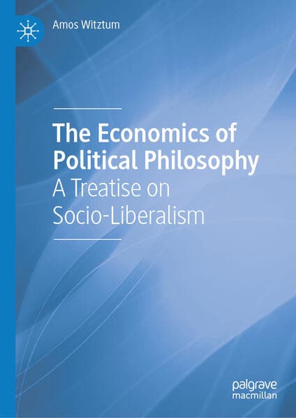 The Economics of Political Philosophy