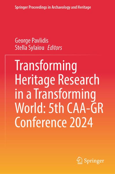 Transforming Heritage Research in a Transforming World: 5th CAA-GR Conference 2024