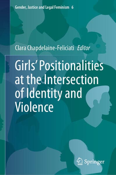 Girls’ Positionalities at the Intersection of Identity and Violence