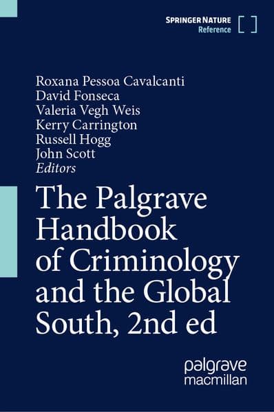The Palgrave Handbook of Criminology and the Global South, 2nd ed