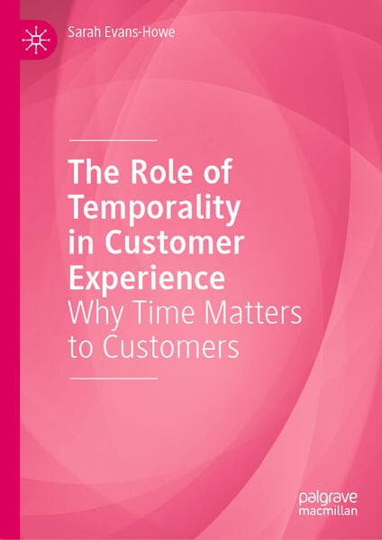 The Role of Temporality in Customer Experience